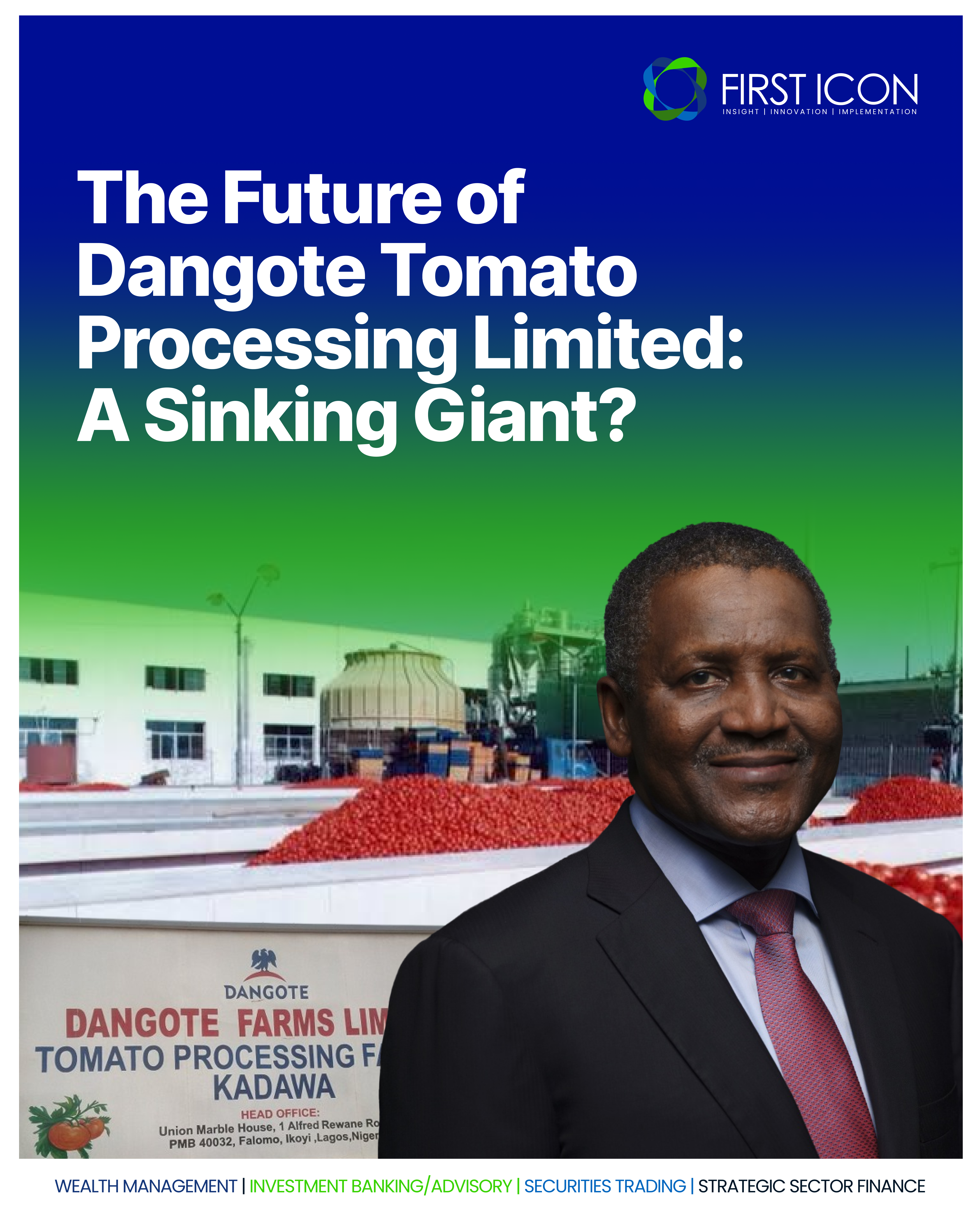 Why Dangote Tomato Processing Limited is Struggling